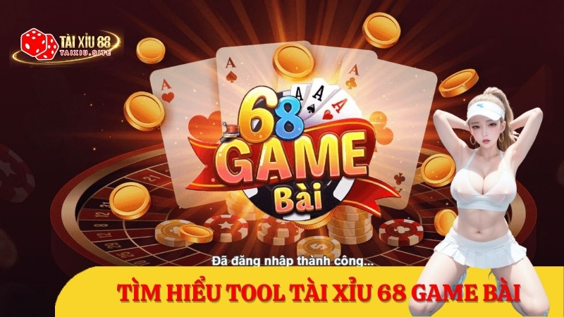 Tool tài xỉu 68 Game Bài – Có nên sử dụng không ?