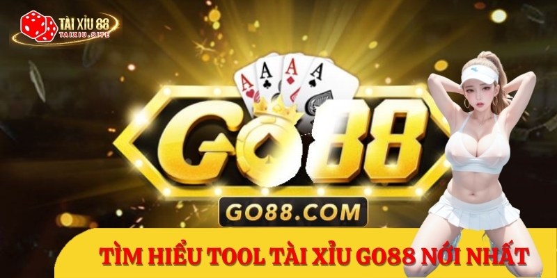 Tool tài xỉu Go88 có thực sự tồn tại hay chỉ là lừa đảo ?